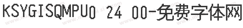 KSYGISQMPU0 24 00字体转换